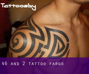 46 And 2 Tattoo (Fargo)