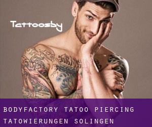 Bodyfactory Tatoo- Piercing Tätowierungen (Solingen)