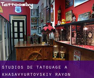 Studios de Tatouage à Khasavyurtovskiy Rayon