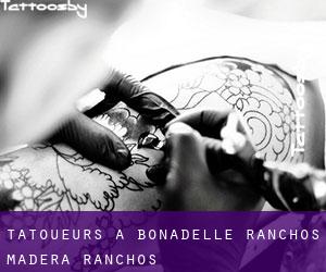 Tatoueurs à Bonadelle Ranchos-Madera Ranchos