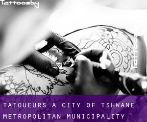 Tatoueurs à City of Tshwane Metropolitan Municipality