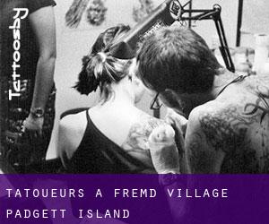 Tatoueurs à Fremd Village-Padgett Island