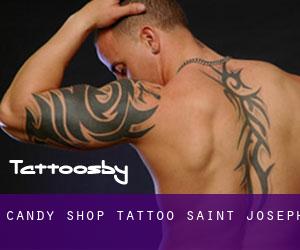Candy Shop Tattoo (Saint Joseph)