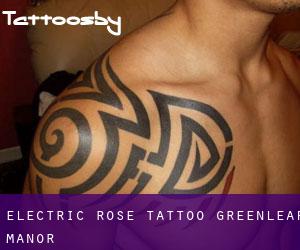 Electric Rose Tattoo (Greenleaf Manor)
