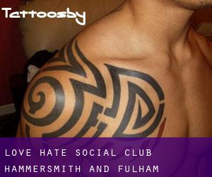 Love Hate Social Club (Hammersmith and Fulham)