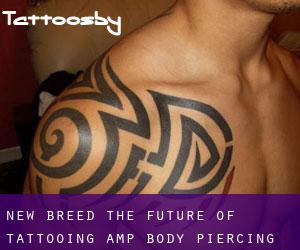 New Breed the Future of Tattooing & Body Piercing (West Lafayette)
