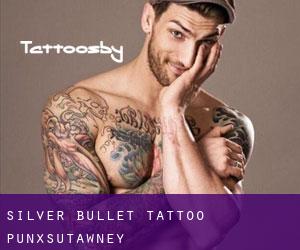 Silver Bullet Tattoo (Punxsutawney)