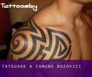 tatouage à Comuna Bozovici