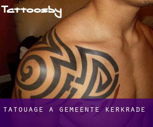 tatouage à Gemeente Kerkrade